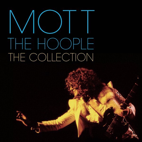 The Collection - The Best of Mott the Hoople - モット・ザ