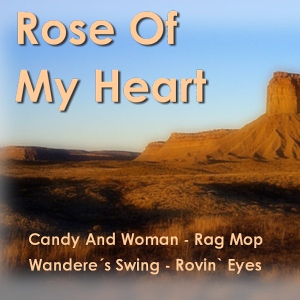 Rose of My Heart - Good Old Country
