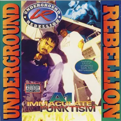 Underground Rebellion adlı sanatçının A1 Immaculate Funktism albümünü dinle