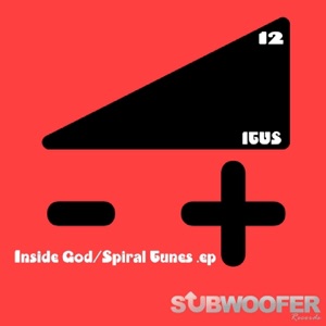Inside God / Spiral Tunes - Single