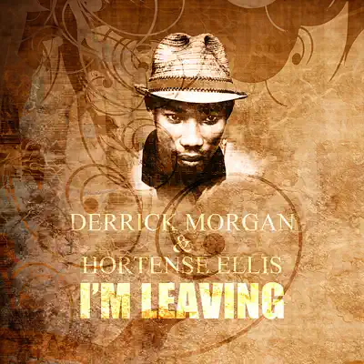 I'm Leaving - Single - Derrick Morgan