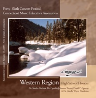 CMEA Connecticut Music Educator’s H.S. Honors Festival Western Region 2009 - Western Region Festival Orchestra, Western Region Festival Band, Western Region Festival Jazz Ensemble, Western Region Festival Chorus, Dr. Sandra Dackow, Dr. Cynthia Johnston Turner, David D. Sporny & Dr. Giselle Wyers