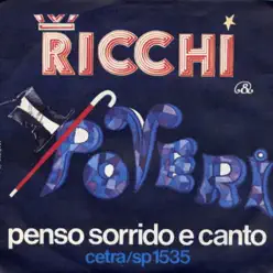 Penso sorrido e canto / Sinceramente [Digital 45] - Single - Ricchi e Poveri