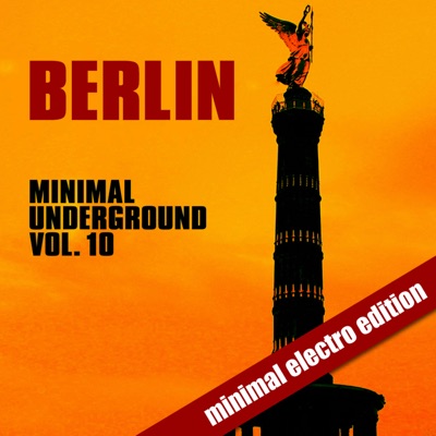 Berlin Minimal Underground, Vol. 10