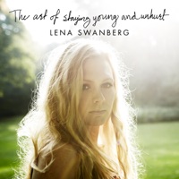 The Art of Staying Young and Unhurt - Lena Swanberg