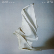 The Best Is Yet to Come - Patti LaBelle & Grover Washington, Jr.