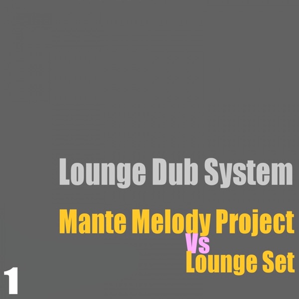 Lounge Dub System, Vol. 1