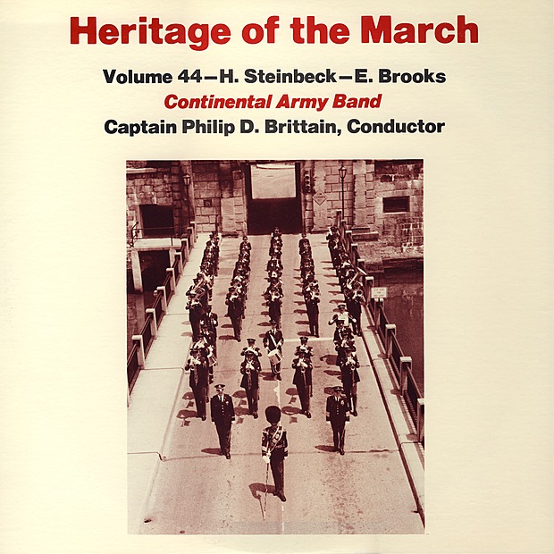 Обложка альбома «Heritage of the March, Vol. 44 - The Music of Steinbeck and Brooks» — Captain Philip D. Brittain & US Continental Army Band