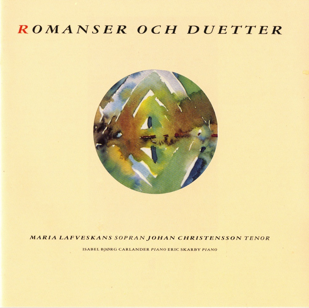 Обложка альбома «Romanser och Duetter» — Maria Lafveskans, Isabel Bjorg-Carlander, Johan Christensson & Eric Skarby