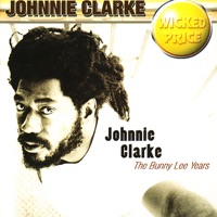 The Bunny Lee Years - Johnny Clarke