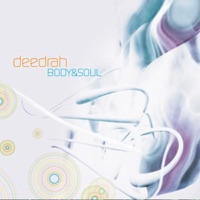 Body & Soul - Deedrah