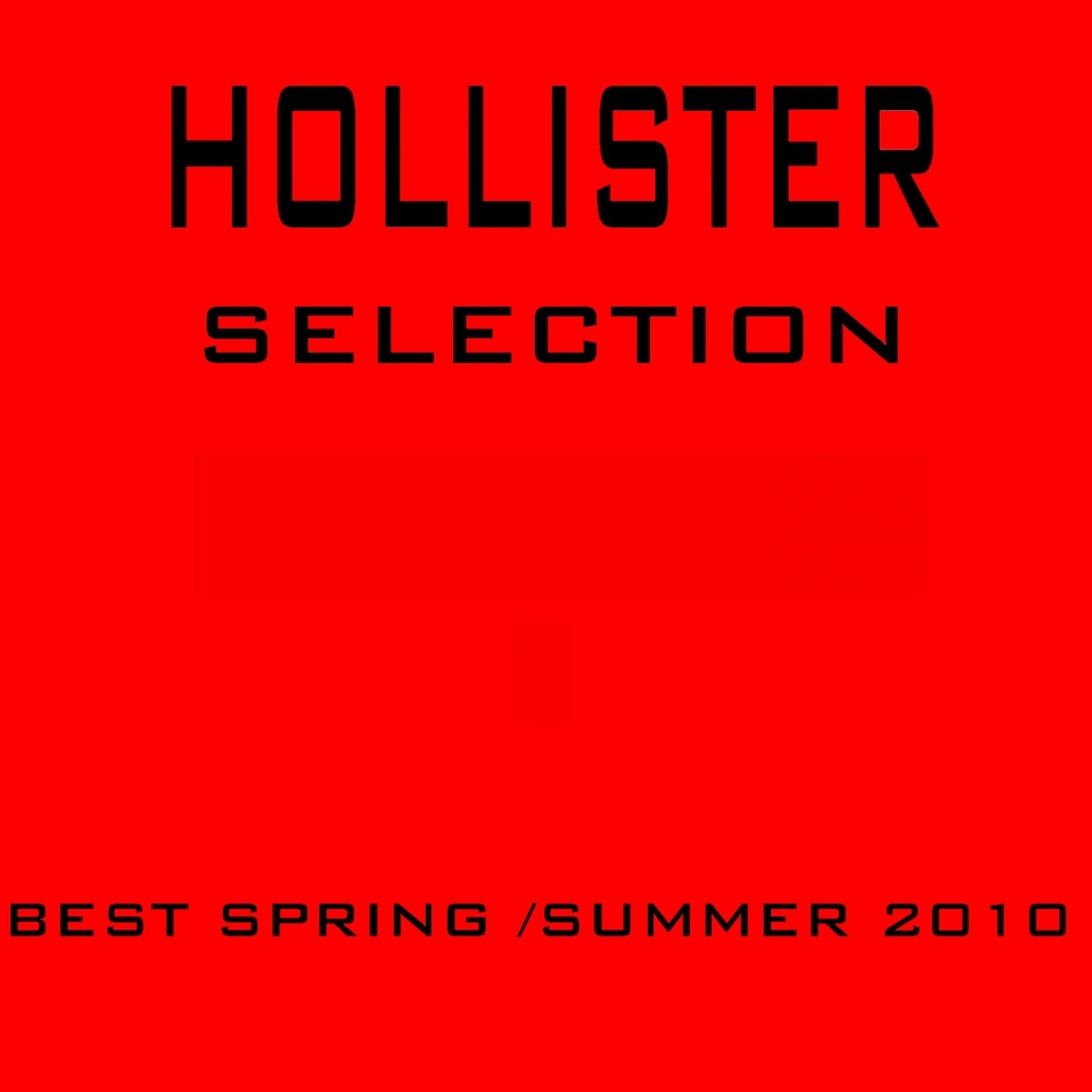 hollister playlist 2010