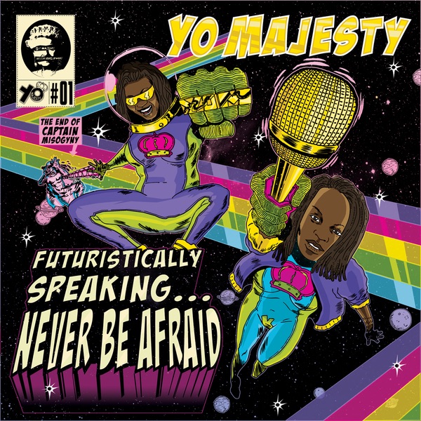 Обложка альбома «Futuristically Speaking…Never Be Afraid Instrumentals» — Yo Majesty