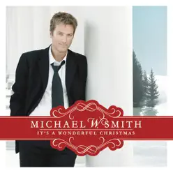 It's a Wonderful Christmas - Michael W. Smith