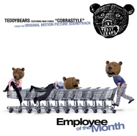 Cobrastyle - From Employee of the Month Soundtrack - Single - Teddybears featuring Mad Cobra