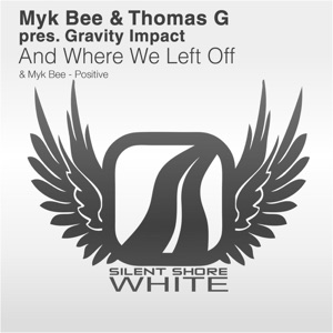 And Where We Left Off (Myk Bee Presents) - Single