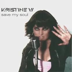 Save My Soul - Kristine W Save My Soul - Kristine W