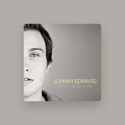 Listen to Johnny Edward, watch music videos, read bio, see tour dates & more!