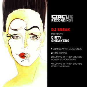 Coming With da Sounds (DJ Sneak Presents Dirty Sneakers) - EP