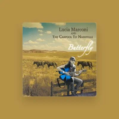 Listen to Lucia Marconi and The Carpool to Nashville, watch music videos, read bio, see tour dates & more!