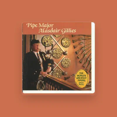 Listen to Pipe Major Alasdair Gillies, watch music videos, read bio, see tour dates & more!