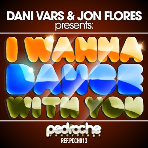 I Wanna Dance With You - Single