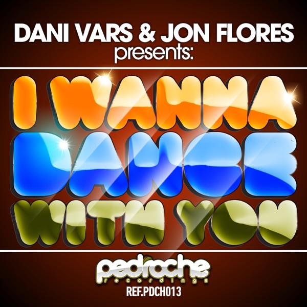 I Wanna Dance With You - Single