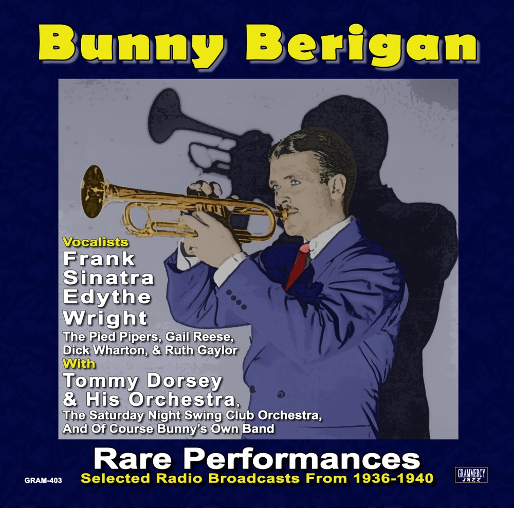 Обложка альбома «Rare Performances: Selected Radio Broadcasts From 1936-1940 (Digitally Remastered)» — Bunny Berigan and His Orchestra & Bunny Berigan