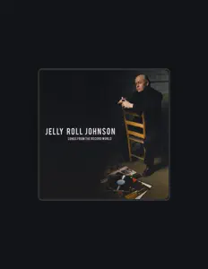 Jelly Roll Johnsonを聴いたり、ミュージックビデオを鑑賞したり、経歴やツアー日程などを確認したりしましょう！