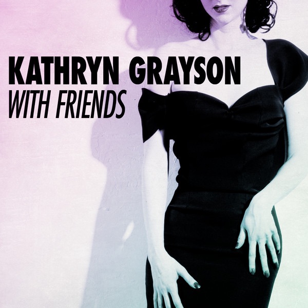 Обложка альбома «Kathryn Grayson With Friends» — Kathryn Grayson