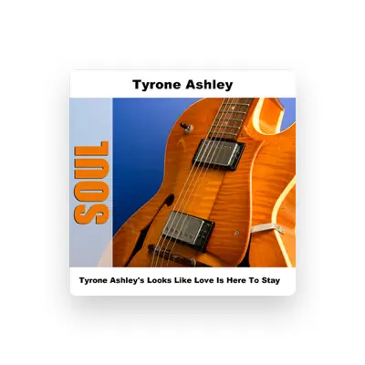 Listen to Tyrone Ashley, watch music videos, read bio, see tour dates & more!