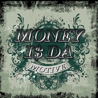 Money Is da Motive 2 - Messy Marv