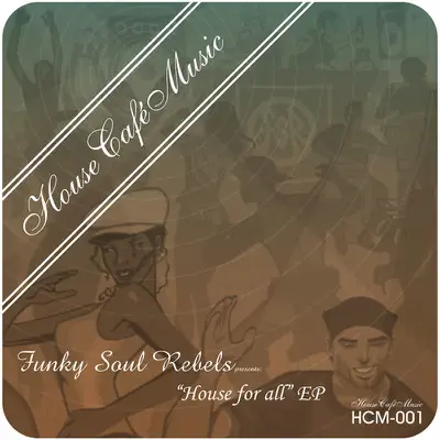 Listen to House for All - EP by Funky Soul Rebels