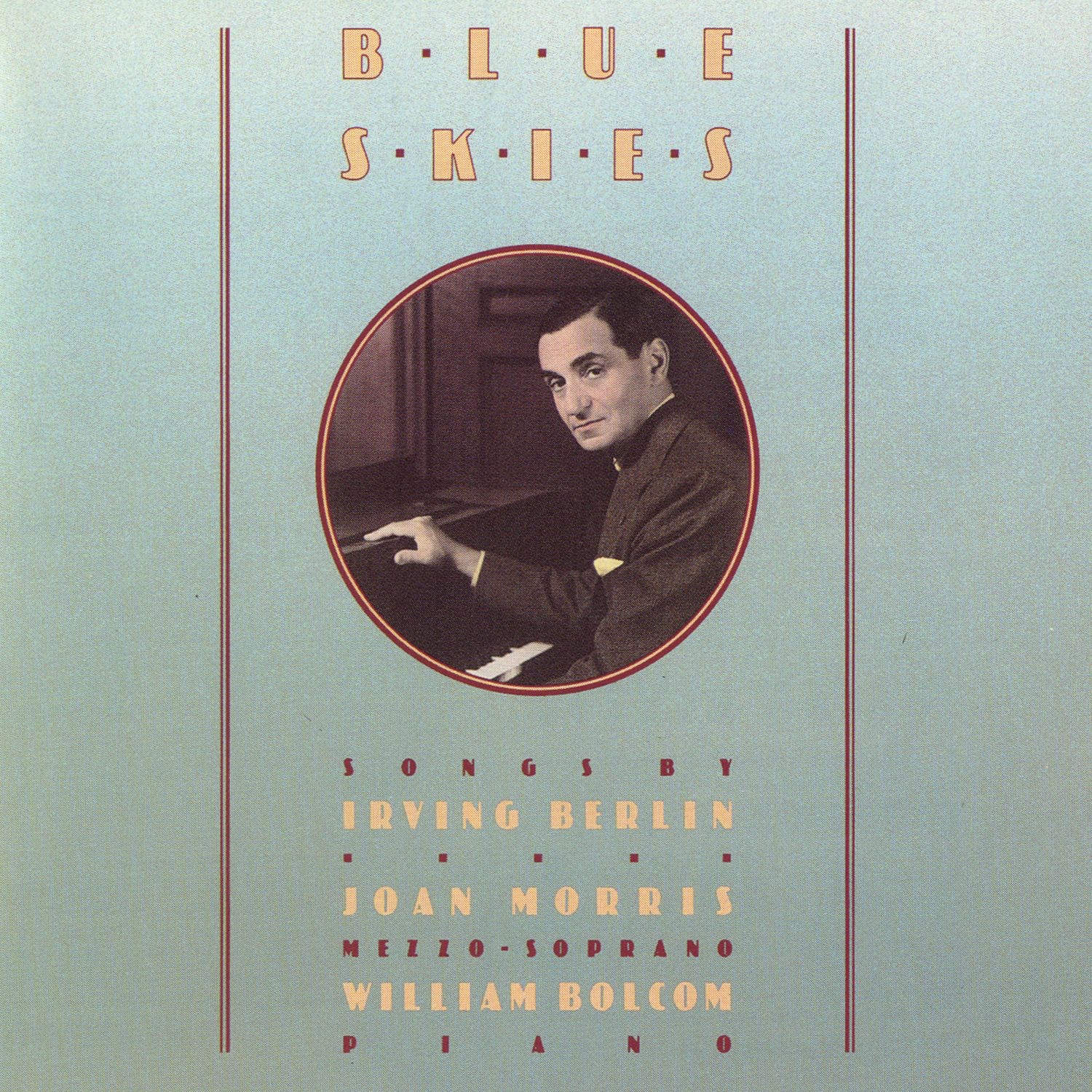Blue Skies - Songs Of Irving Berlin by Joan Morris & William Bolcom album cover