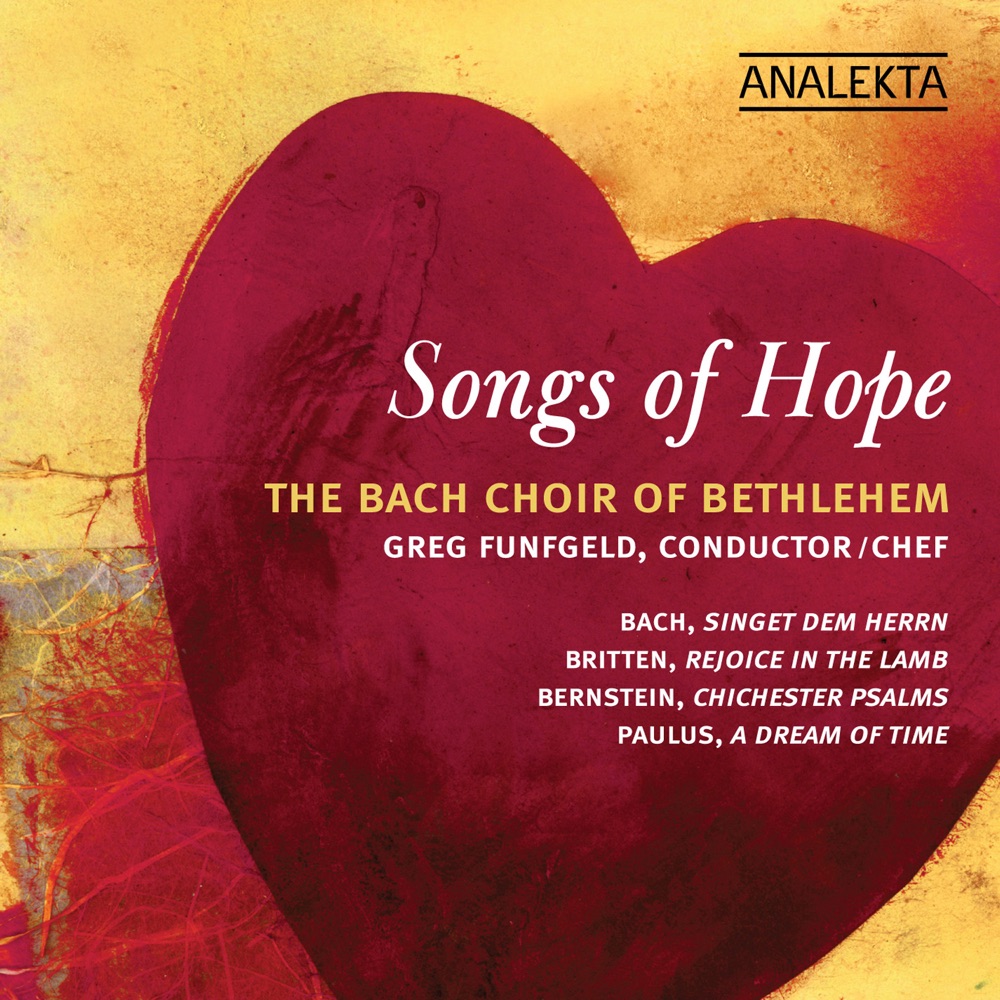 Обложка альбома «Songs of Hope» — The Bach Choir of Bethlehem, Benjamin Butterfield, Greg Funfgeld, Daniel Taylor & Daniel Lichti