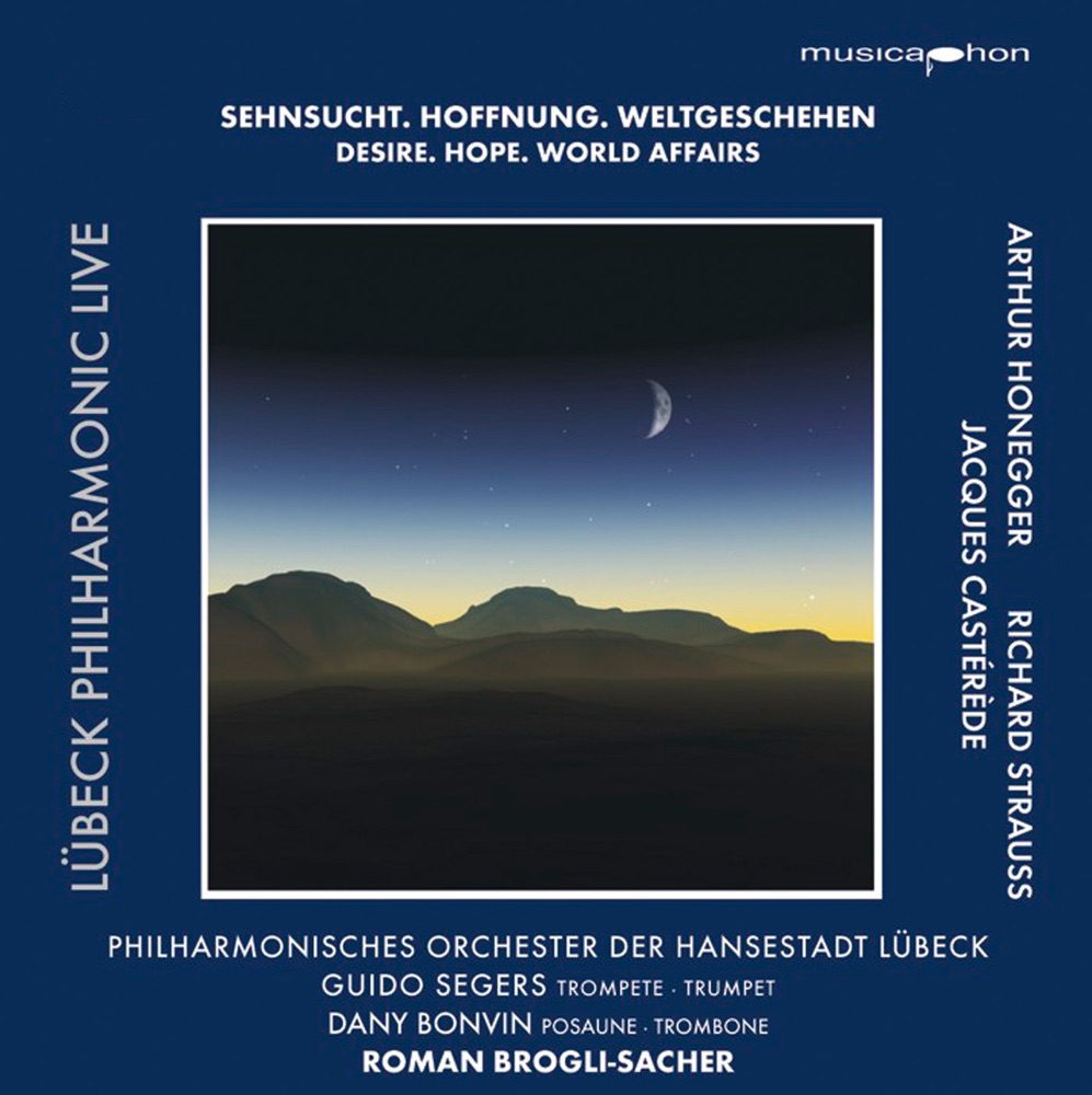Обложка альбома «Sehnsucht. Hoffnung. Weltgeschehen» — Lubeck Philharmonic Orchestra, Roman Brogli-Sacher, Guido Segers & Dany Bonvin