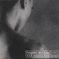Forgettin' Ain't Easy - F.o.b.