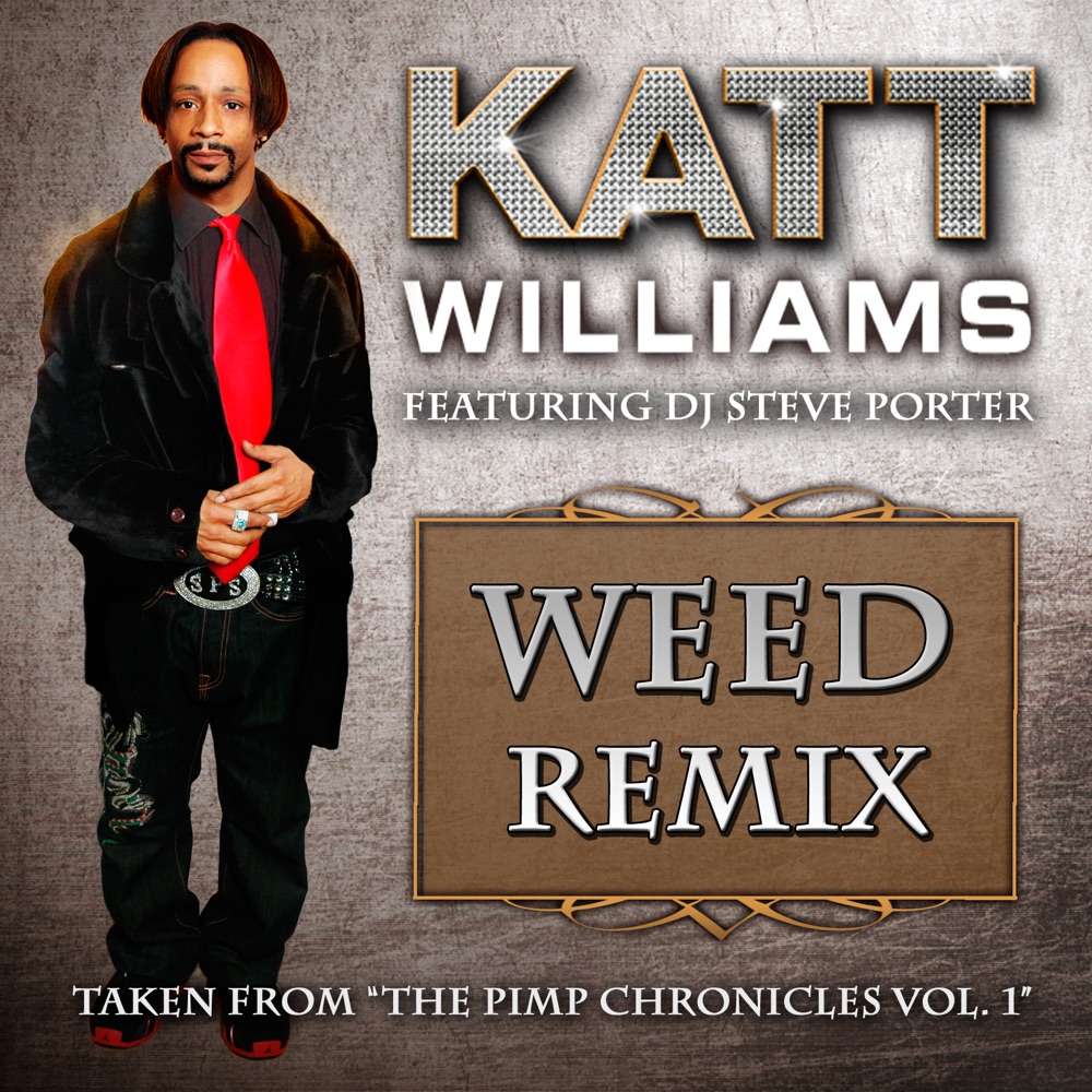 Обложка альбома «Weed Remix (feat. DJ Steve Porter) - Single» — Kat Williams