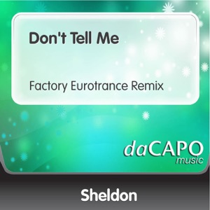 Don't Tell Me (Factory Eurotrance Remix) - Single