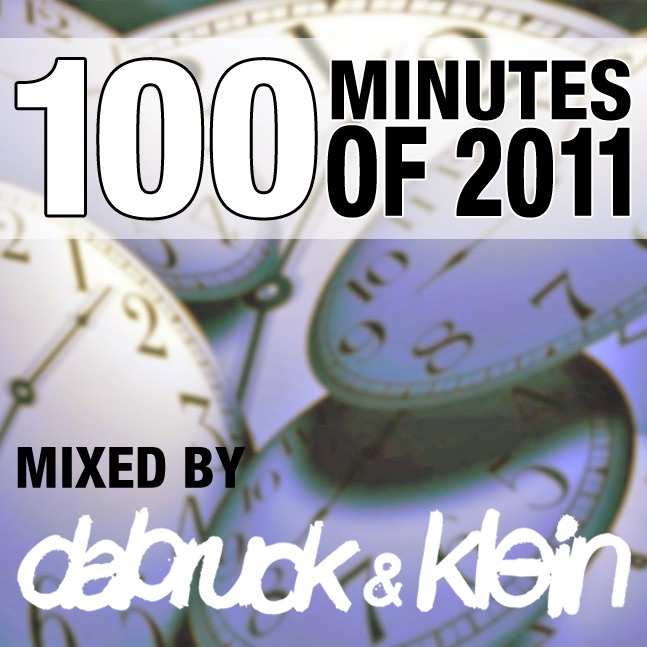 Обложка альбома «100 Minutes of 2011 (Selected and Mixed by Dabruck & Klein)» — Dabruck & Klein