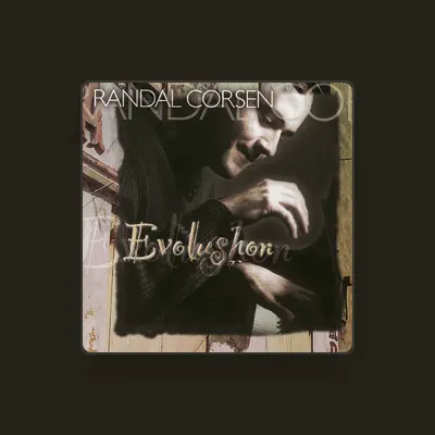 Listen to Randal Corsen, watch music videos, read bio, see tour dates & more!