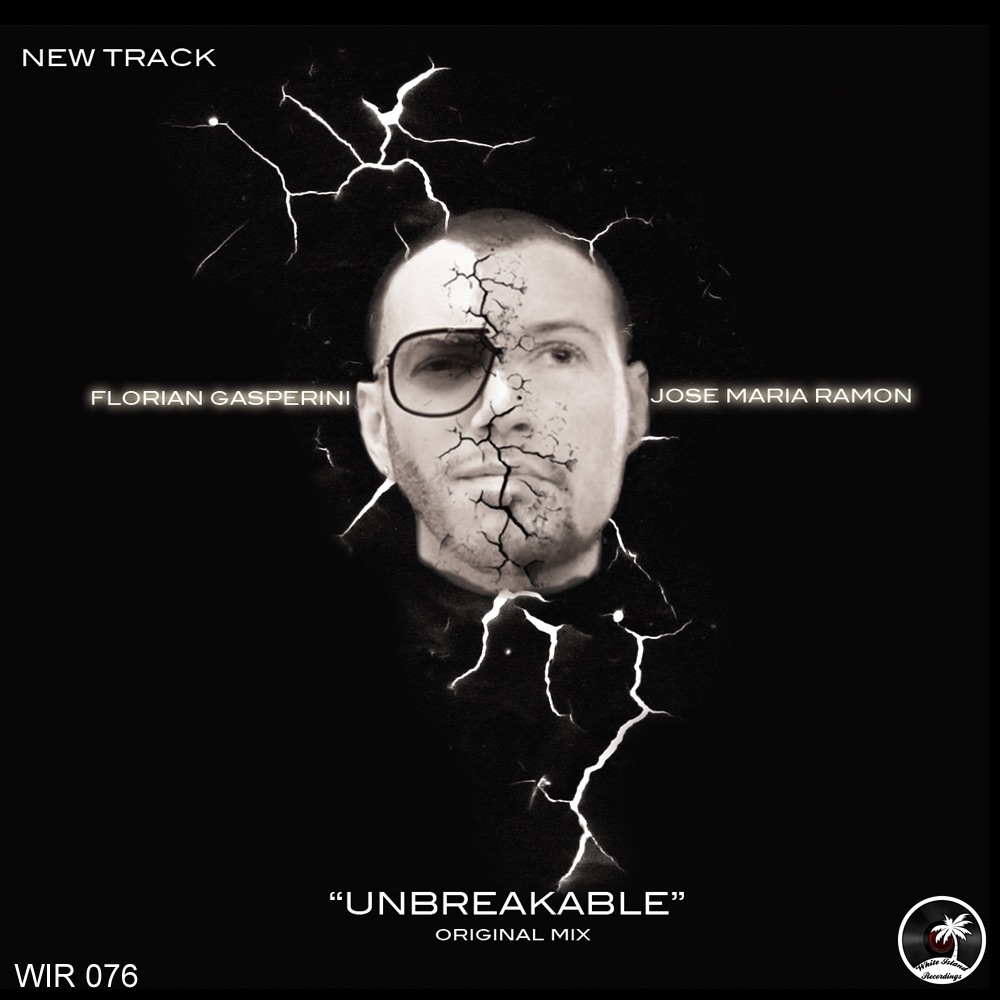 Обложка альбома «Unbreakable - Single» — Florian Gasperini & Jose Maria Ramon