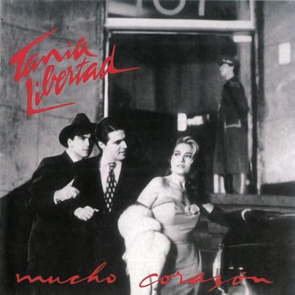 Обложка альбома «Mucho Corazón» — Tania Libertad