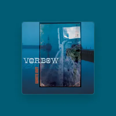 Listen to Verbow, watch music videos, read bio, see tour dates & more!
