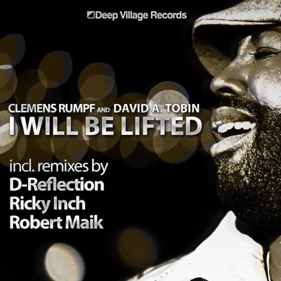 I Will Be Lifted (Remixes)