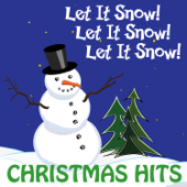 Let It Snow! Let It Snow! Let It Snow! Christmas Hits