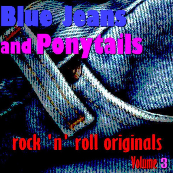 Blue Jeans and Ponytails Volume 3