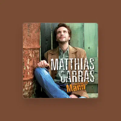 Listen to Matthias Carras, watch music videos, read bio, see tour dates & more!