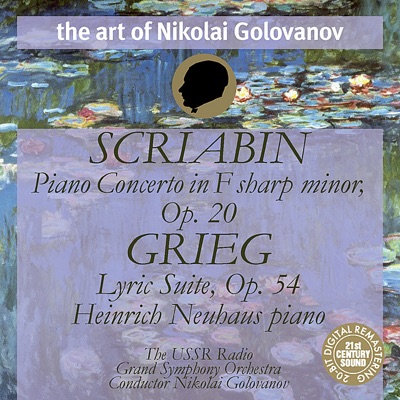 Scriabin - Piano Concerto, Op. 20; Grieg - Lyric Suite, Op. 54