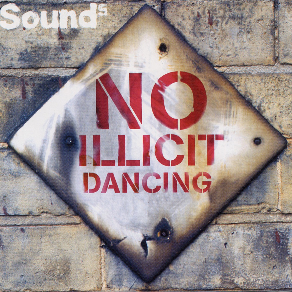 Обложка альбома «No Illicit Dancing» — Sound 5